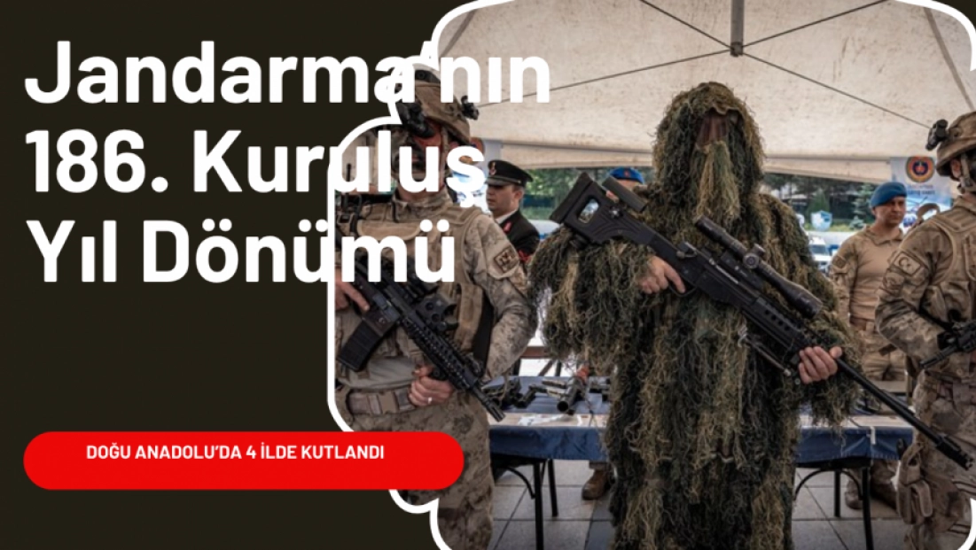 Jandarma Teşkilatının 186. kuruluş yıl dönümü 4 ilde kutlandı