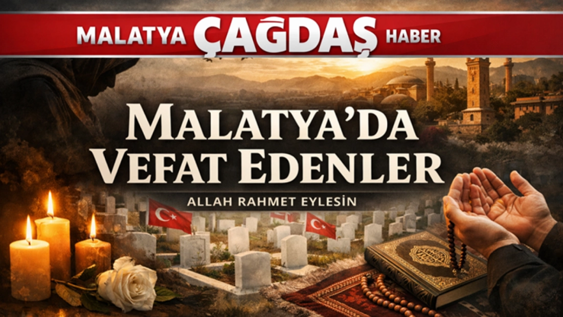 Malatya’da 4 Vatandaş Vefat Etti