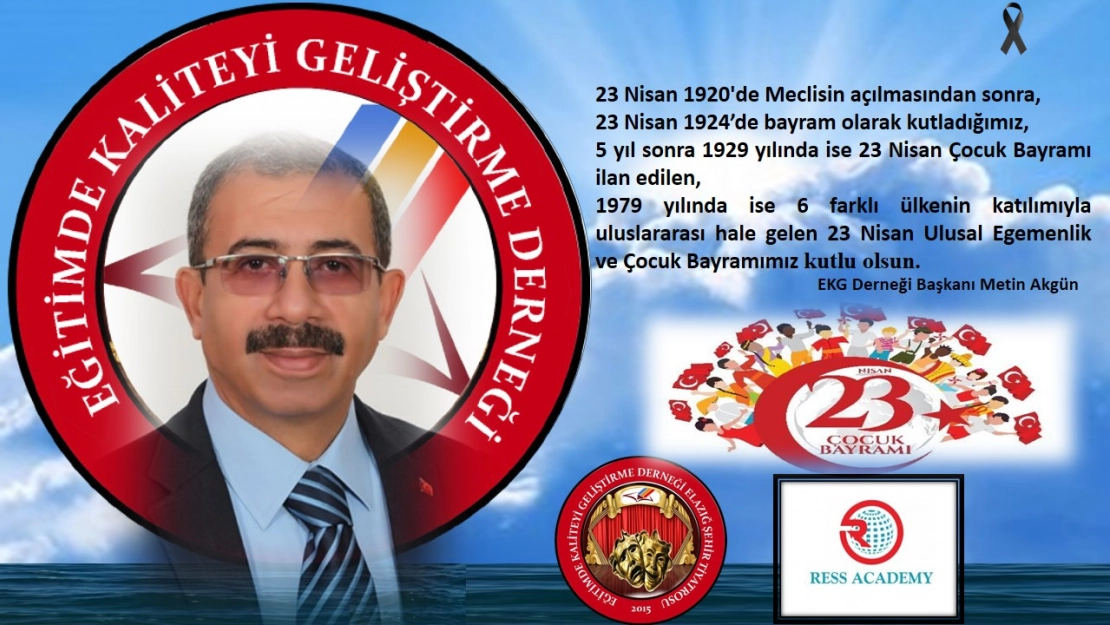 Başkanı Akgün'ün 23 Nisan Ulusal Egemenlik ve Çocuk Bayramı Kutlama mesajı