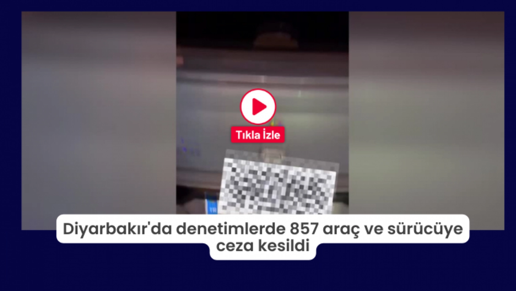 Diyarbakır'da denetimlerde 857 araç ve sürücüye ceza kesildi