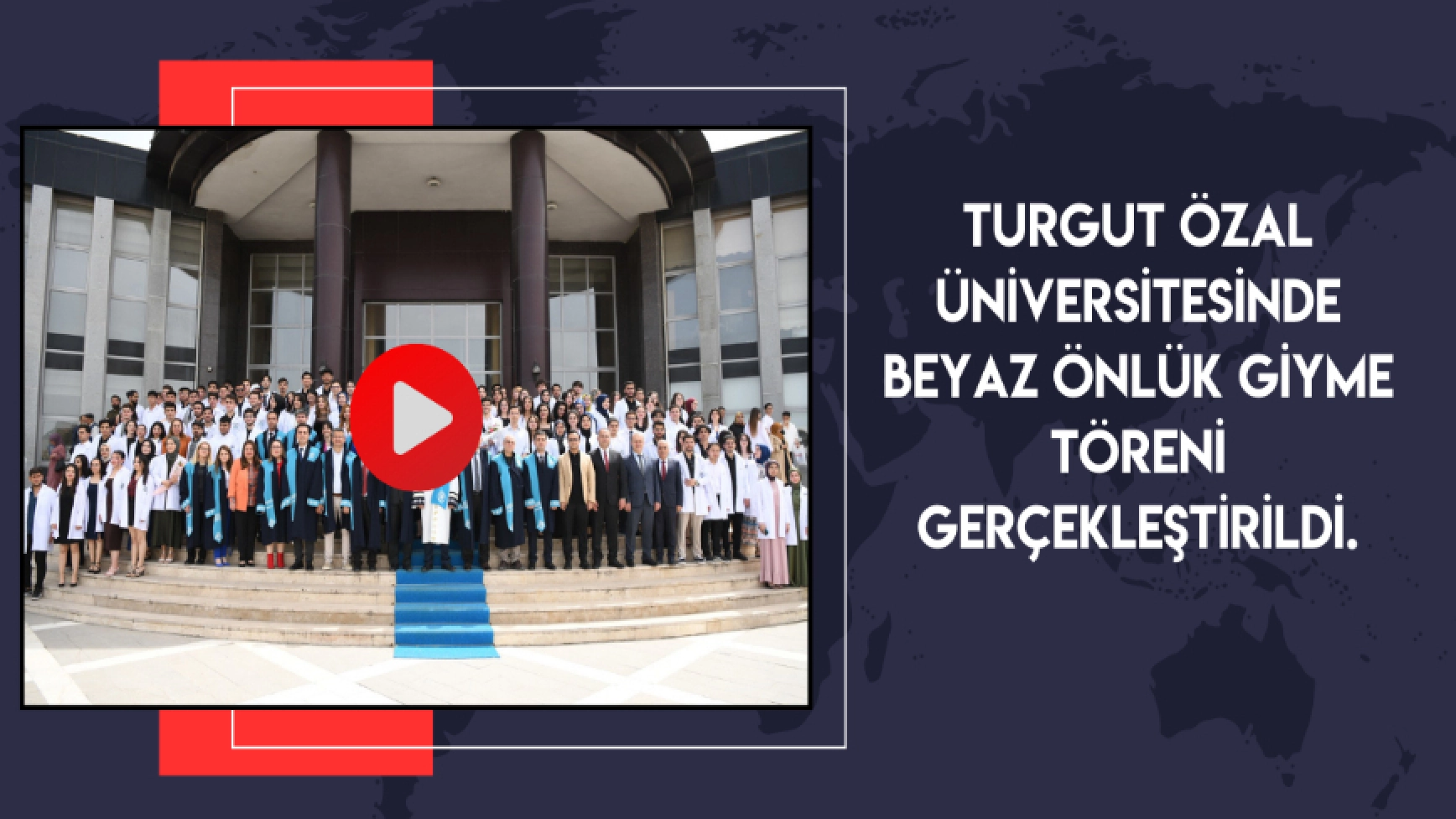 Turgut Özal Üniversitesinde Beyaz Önlük Giyme Töreni Gerçekleştirildi.
