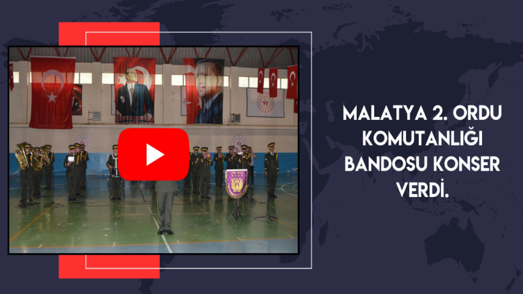 Malatya 2. Ordu Komutanlığı Bandosu konser verdi.