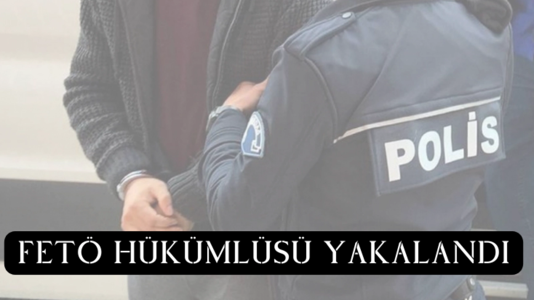 Malatya'da Aranan FETÖ hükümlüsü yakalandı