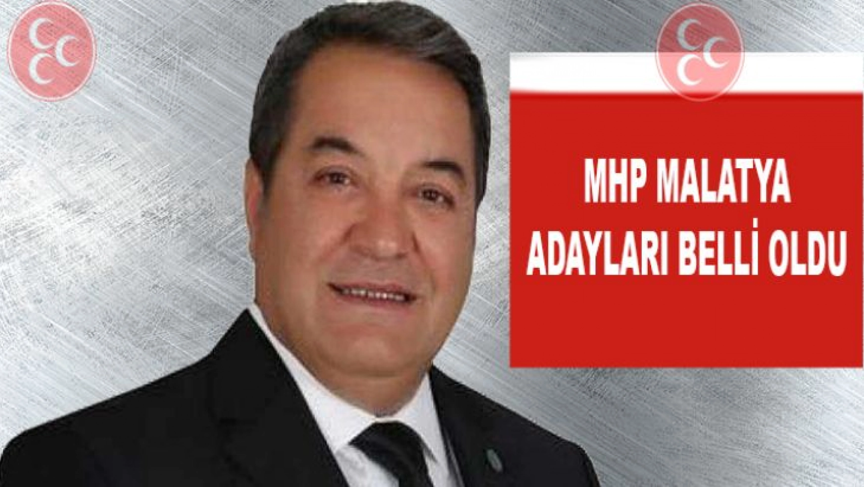 MHP Malatya Adayları Belli Oldu