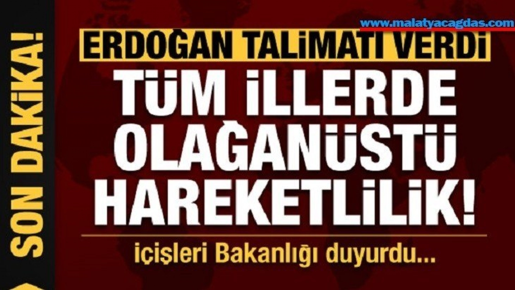 Erdoğan 81 il için talimatı verdi! Tüm illerde olağanüstü hareketlilik
