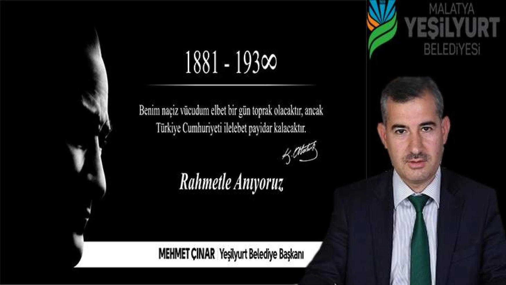 Başkan Çınar, ''Gazi Mustafa Kemal Atatürk ve Silah Arkadaşlarını Rahmetle Yâd Ediyoruz''