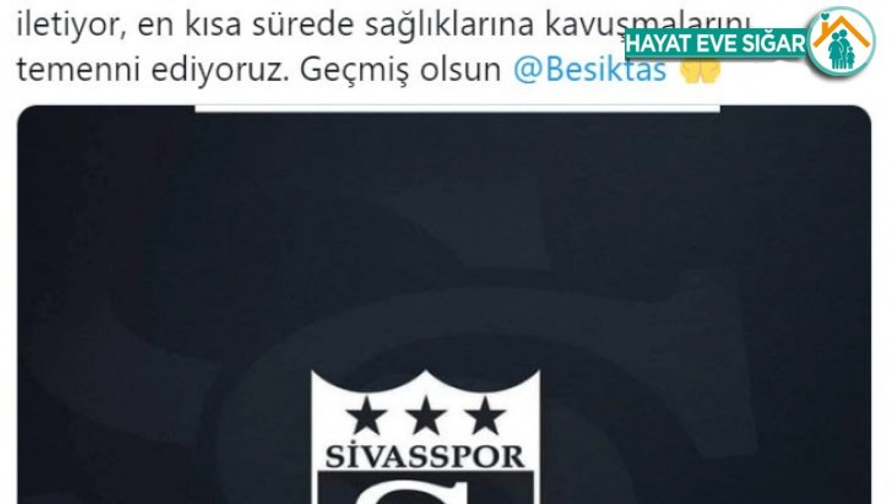 Sivasspor'dan Beşiktaş'a geçmiş olsun mesajı