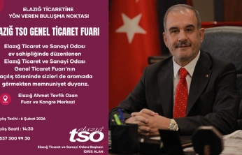 Elazığ TSO Genel Ticaret Fuarı kapılarını açıyor