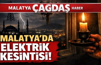 Malatya'da 26 Ocak 2026 pazartesi günü birçok ilçede elektrikler kesilecek