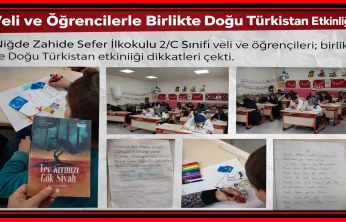Niğde'de Veli ve Öğrencilerden Doğu Türkistan'a Anlamlı Destek