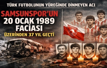 Samsunspor'un 20 Ocak 1989 Faciasının Üzerinden 37 Yıl Geçti