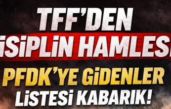 Süper Lig'de Disiplin Alarmı: Dev Kulüpler PFDK'ye Sevk Edildi