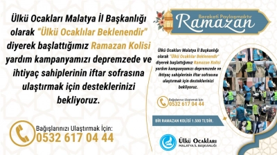 Ülkü Ocakları malatya'dan 'beklenendir' sloganıyla ramazan yardımı