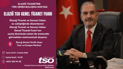 Elazığ TSO Genel Ticaret Fuarı kapılarını açıyor