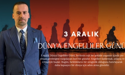 Karademir: 'Engelsiz bir toplum için hepimize büyük sorumluluk düşüyor'