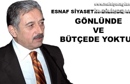 Keskin 2021 bütçesinde esnaf ve sanatkarın beklentileri yine karşılanmamıştır