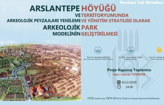 Peyzaj Yenileme ve Arkeolojik Park Modelinin Geliştirilmesi Projesi