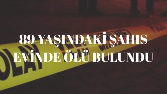 89 Yaşındaki Ali Nacar Evinde Ölü Bulundu
