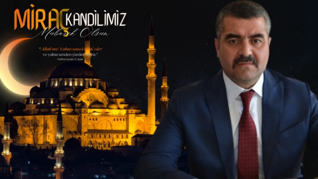 Avşar: 'Miraç, Gönülleri Arındıran İlahi Bir Çağrıdır'