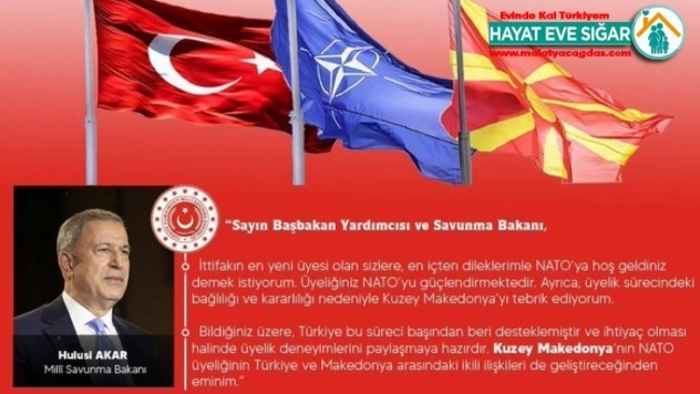 Bakan Akar Kuzey Makedonya Cumhuriyeti'nin NATO'ya katılışını kutladı