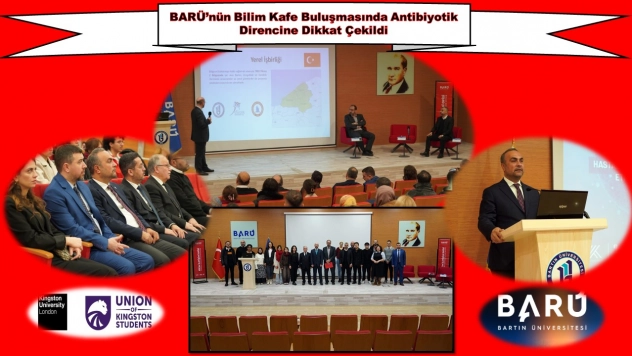 BARÜ'nün Bilim Kafe Buluşmasında Antibiyotik Direncine Dikkat Çekildi