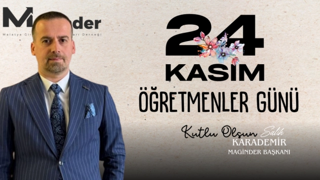 Başkan Karademir, ''Bir milleti geleceğe taşıyan görünmez mimarlar, öğretmenlerdir''