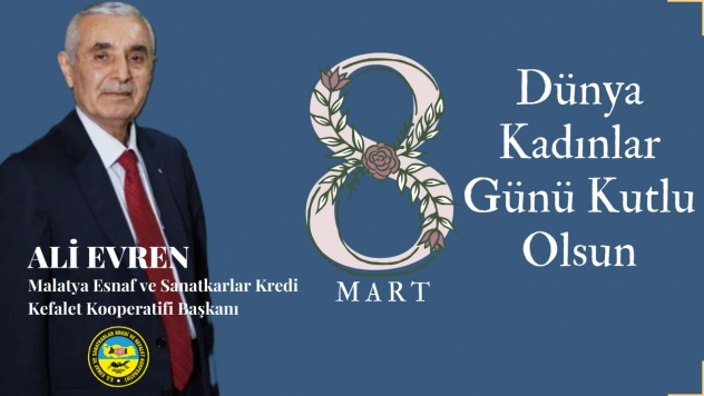 Başkan Ali Evren'den 8 Mart Dünya Kadınlar Günü Mesajı