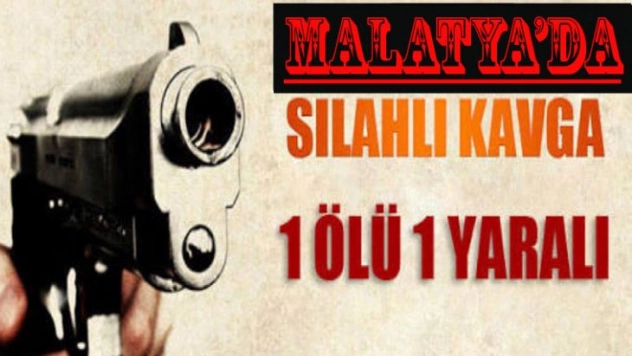 Silahlı Kavga: 1 Ölü, 1 Yaralı