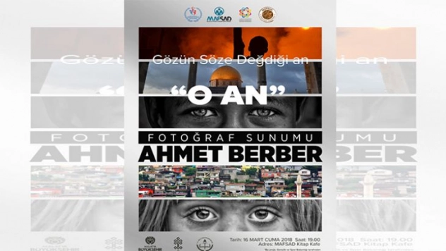 Ahmet Berber Fotoğraf Sunumu 'Gözün Söze Değdiği An, O An'