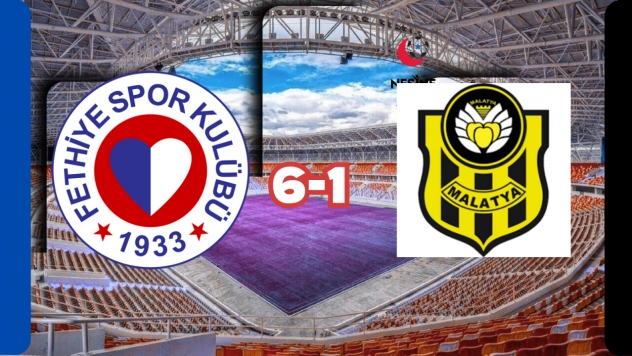 Fethiyespor'dan Yeni Malatyaspor'a Gol Yağmuru: 6-1