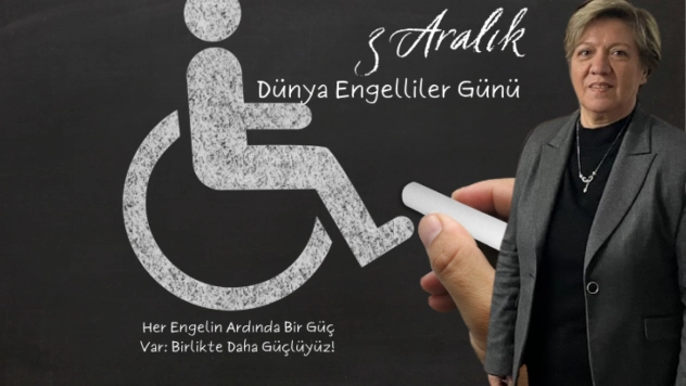 Güzin Koçak'tan 3 Aralık Dünya Engelliler Günü'ne Anlamlı Mesaj