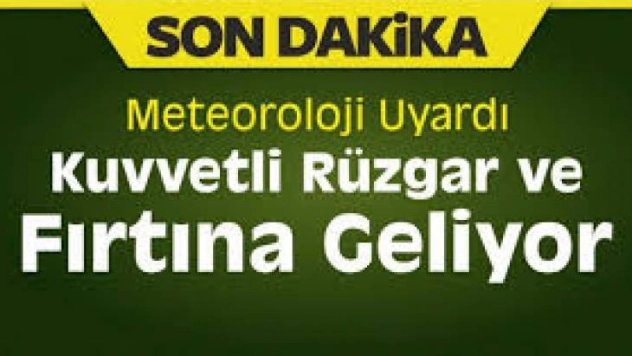 Meteorolojiden 5 il için kuvvetli rüzgar ve fırtına uyarısı