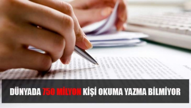 Dünyada 750 Milyon Kişi Okuma Yazma Bilmiyor