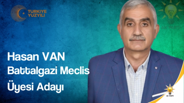Hasan Van, Battalgazi Belediyesi Meclis Üyesi Adayı Oldu