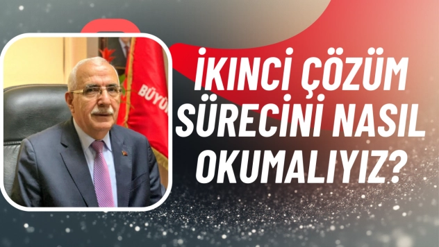 İkinci Çözüm Sürecini Nasıl Okumalıyız?