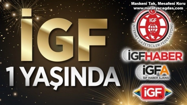 İnternet Gazetecileri Federasyonu (İGF) 1 Yaşında