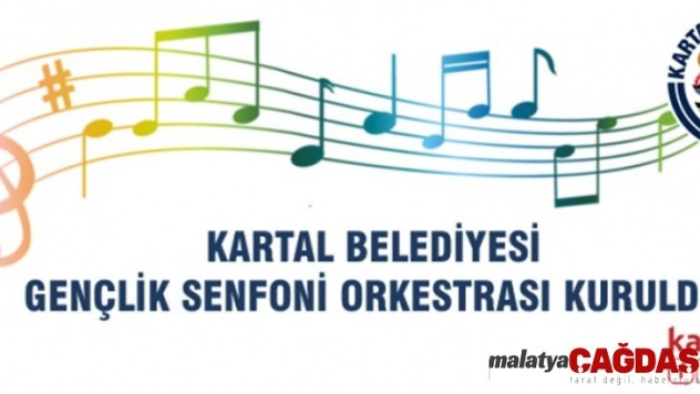 Kartal Belediyesi Gençlik Senfoni Orkestrası kuruldu