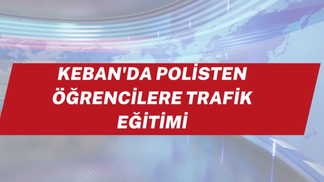 Keban'da polisten öğrencilere trafik eğitimi