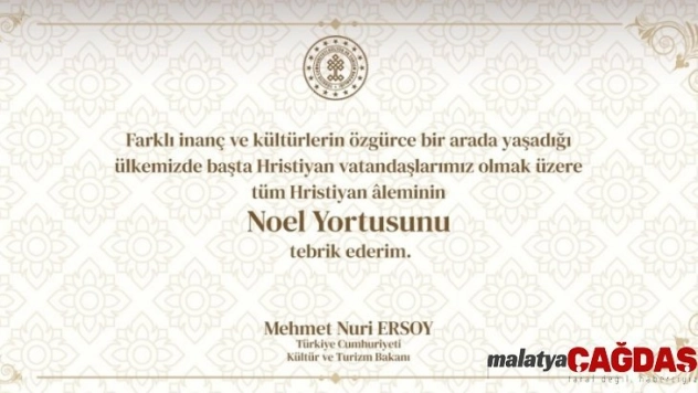 Kültür ve Turizm Bakanı Ersoy: 'Hristiyan aleminin Noel Yortusunu tebrik ederim'