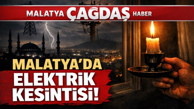 Malatya'da birçok mahallede elektrik verilemeyecek