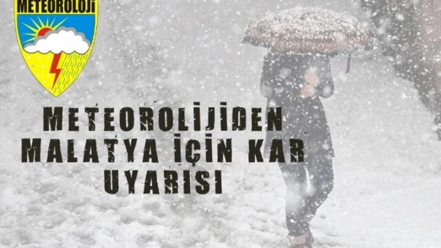 Meteorolojiden Malatya İçin Kar Uyarısı