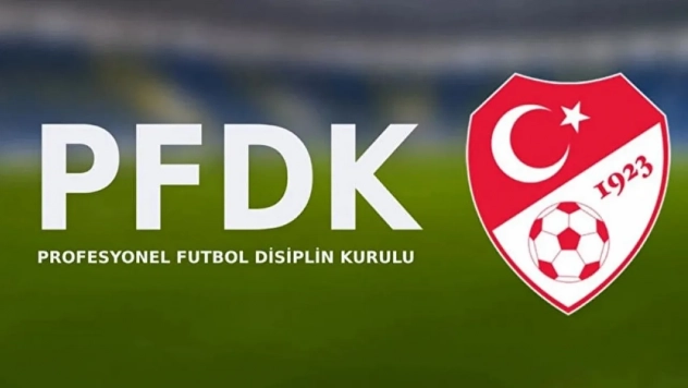 PFDK'dan Süper Lig ve Alt Lig Kulüplerine Cezalar Yağdı