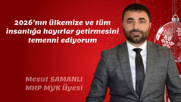 Samanlı, Yeni Yıla Birlik ve Kararlılık Mesajı