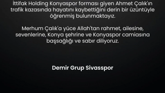 Sivasspor'dan Ahmet Çalık için başsağlığı mesajı