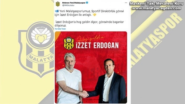 Yeni Malatyaspor'da sportif direktörlüğe İzzet Erdoğan getirildi