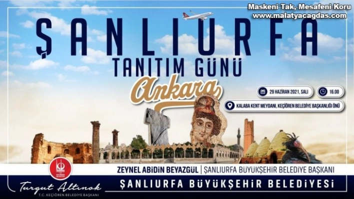 'Şanlıurfa Tanıtım Günleri' Ankara ve İstanbul'da