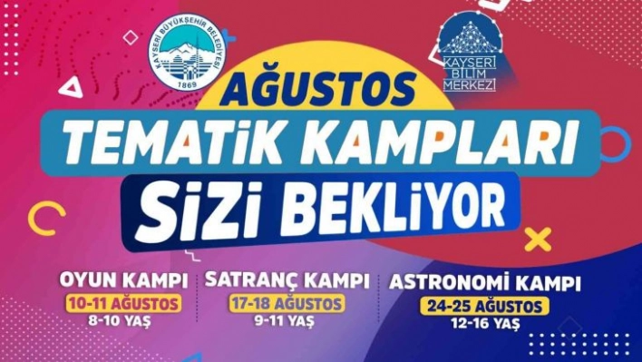 Ağustos Tematik Kampları için kayıtlar başladı