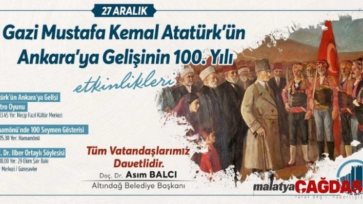 Altındağ'da Atatürk'ün Ankara'ya gelişinin 100. yılı etkinliklerle kutlanacak