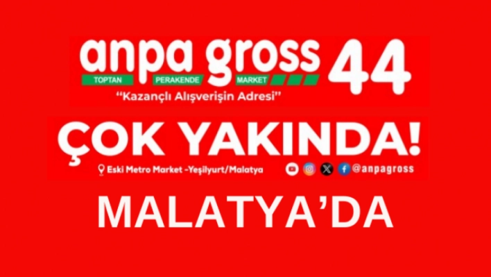 Anpa Gross 44 Malatya'da Açılıyor