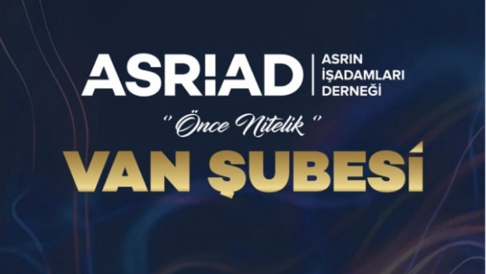 ASRİAD Van TSO başkan adaylarına başarı diledi